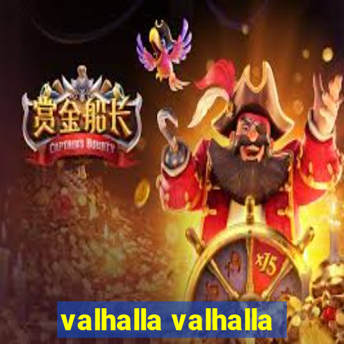 valhalla valhalla